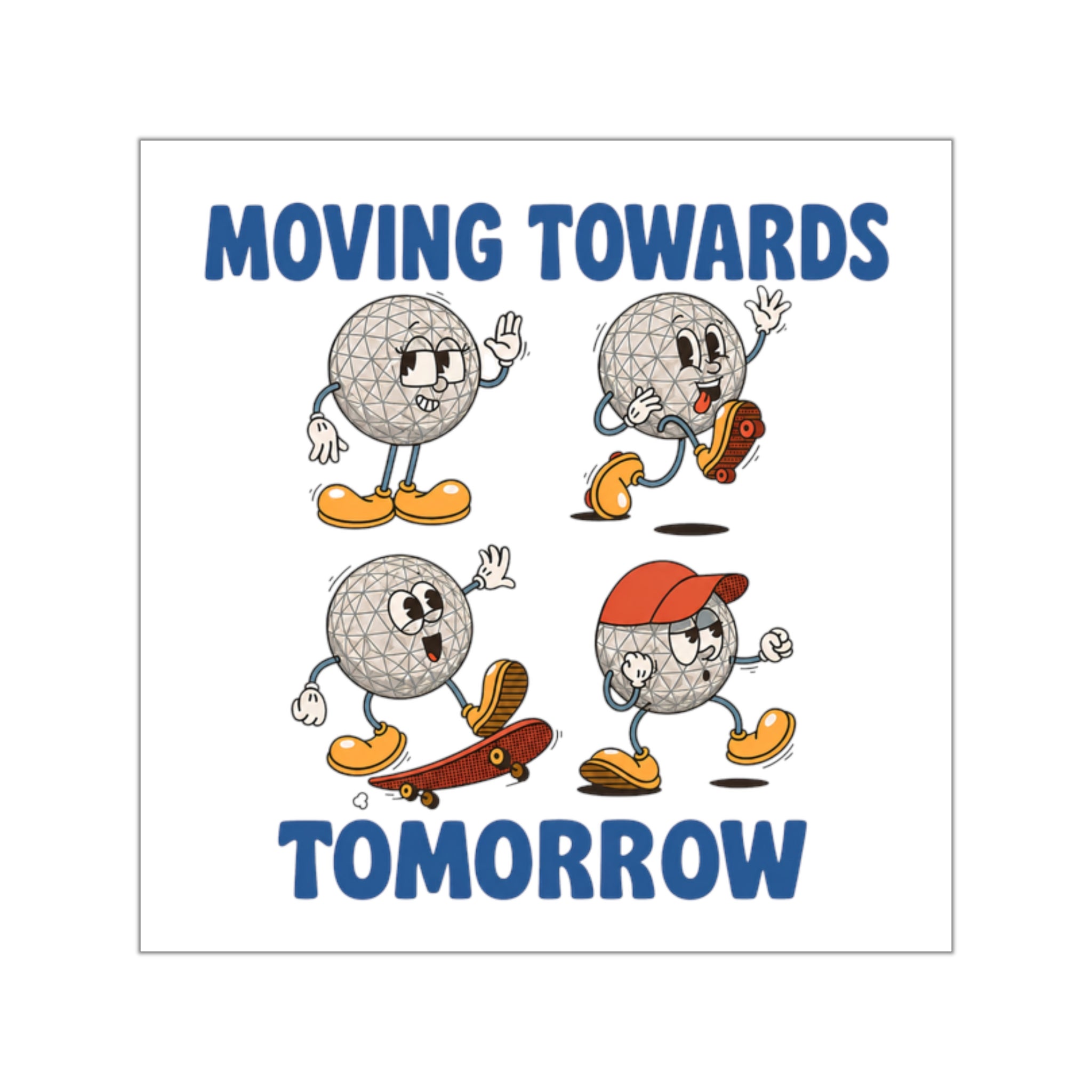 Square Sticker — "Moving Towards Tomorrow"